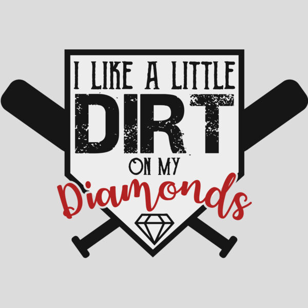 I like a little dirt on my diamonds Thumbnail