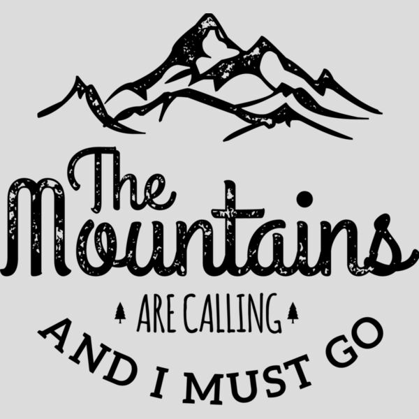 The Mountains Are Calling And I Must Go Thumbnail