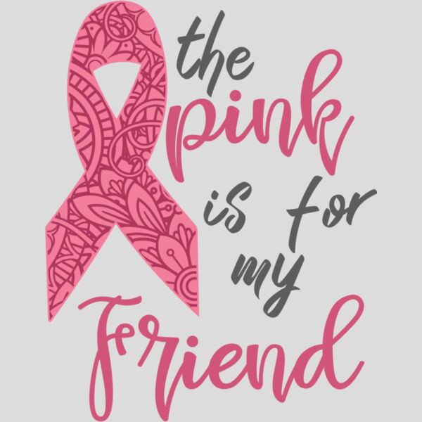 The pink is for my friend Thumbnail