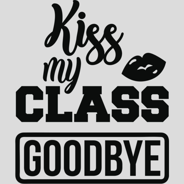 Kiss my class goodbye Thumbnail