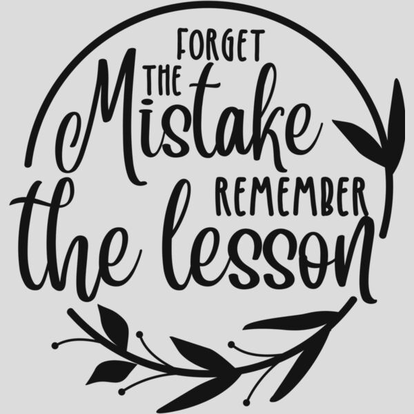 Forget the mistake remember the lesson Thumbnail