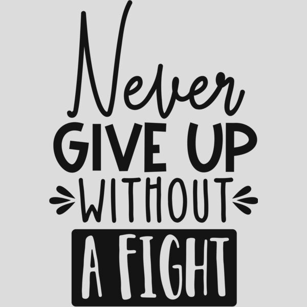 Never give up without a fight Thumbnail