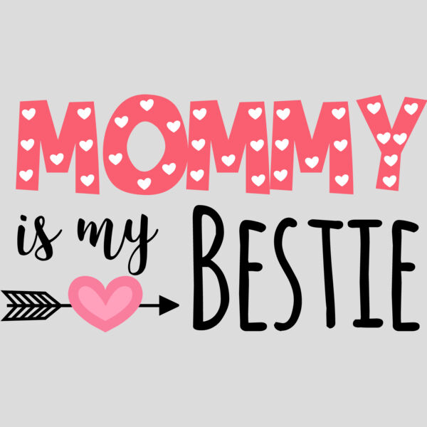 Mommy is my Bestie 02 Thumbnail