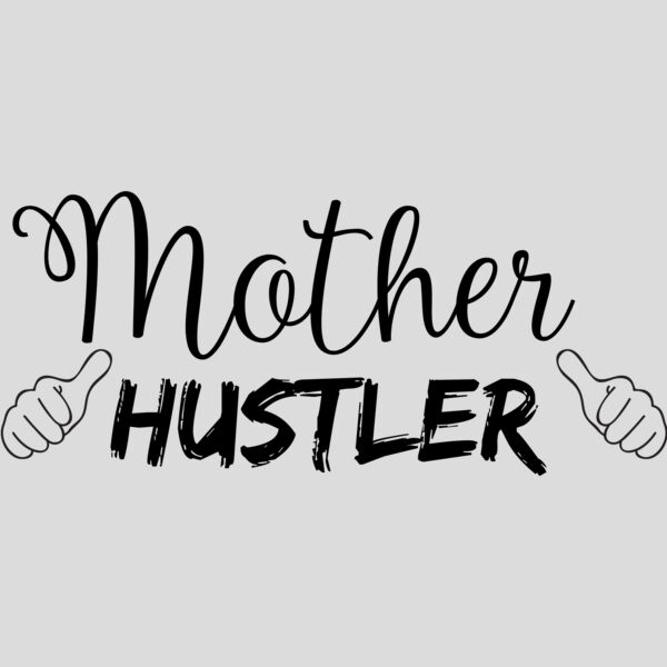 Mother Hustler Thumbnail