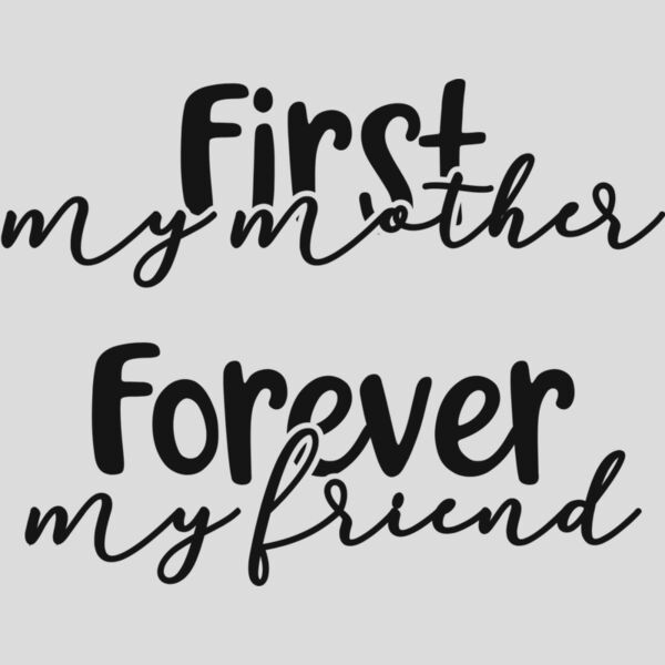 First My Mother Forever My Friend Thumbnail