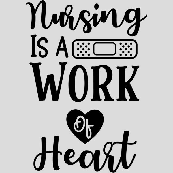 Nursing Is A Work Of Heart Thumbnail