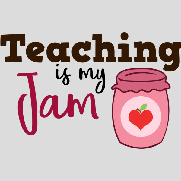 Teaching is my Jam Thumbnail