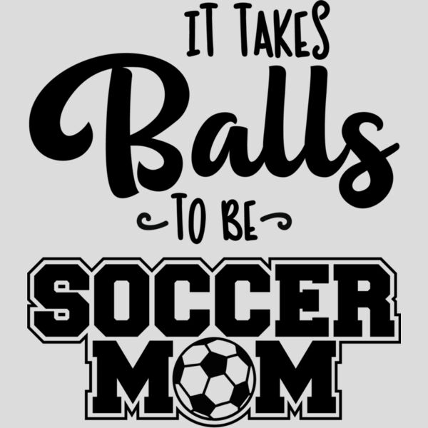 It takes balls to be a soccer mom Thumbnail