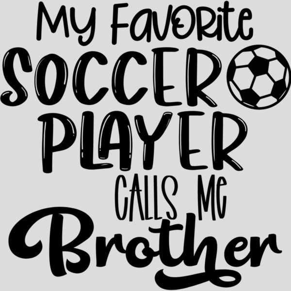 My Favorite Soccer Player Calls Me brother Thumbnail