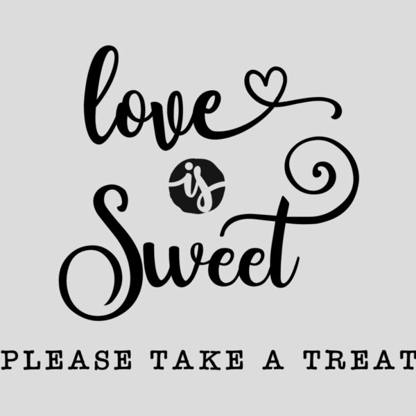 Love is Sweet Please Take a Treat Thumbnail